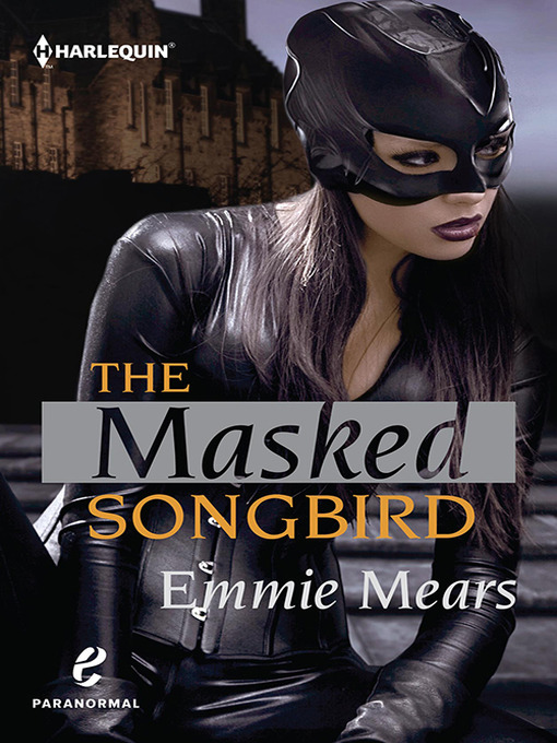 Title details for The Masked Songbird by Emmie Mears - Available